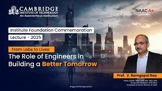 🎓 Institute Foundation Commemoration Lecture 2025 | Prof. V. Ramgopal Rao | CIT