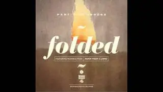 Part Time Heroes - Folded feat. Sarah Scott (LPZ Vocal Mix)