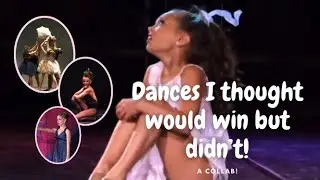 Dance Moms dances that I thought would win but didn’t! (A collab)