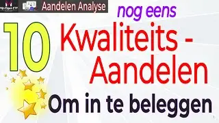 Nog eens: 10 Kwaliteitsaandelen om in te beleggen