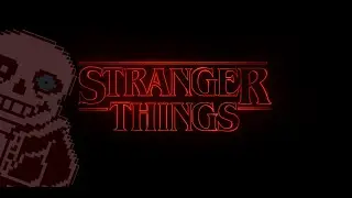 Stranger Things (Megalovania Remix)