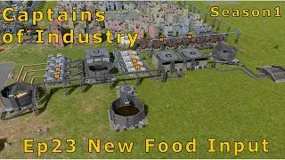 Captains Of Industry S1 Ep23 Reworking Food Input