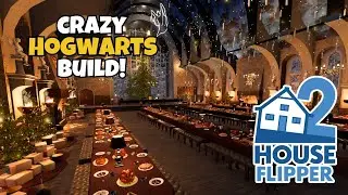 This Hogwarts Great Hall build is INCREDIBLE! | House Flipper 2
