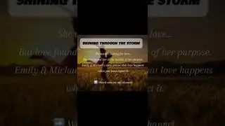 SHINING THROUGH THE STORM | SHORT 2 | #reading #storytime #lovefriendship #support
