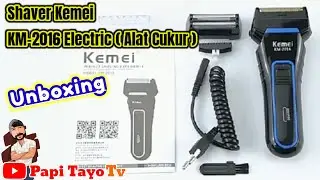 Unboxing | Shaver Kemei KM - 2016 | Alat Cukur Jenggot & Kumis