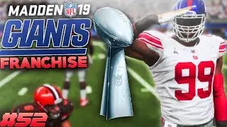 Superbowl vs the Browns! Madden 19 New York Giants Franchise FINALE