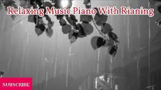 Relaxing Music Piano With Natural Rianing #beach #sunset #sleep #relax #relaxing #relaxingmusic