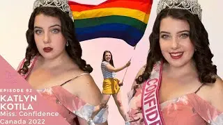 Pageant Sit Down. Episode 92. Miss. Confidence Canada 2022. Katlyn Kotila