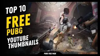 Top 10 PUBG Thumbnails for YouTube | Free Download