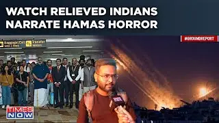 Indians Back From War-Struck Israel Narrate Hamas Horror | Modi Govt's Operation Ajay Brings Relief