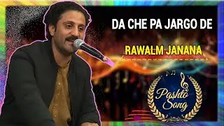 Pashto Song | Da che pa jargo de rawalm janana | Avt Khyber | Pashto