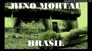 HINO MORTAL &ndash; BRASIL (VERS&Atilde;O 2020)