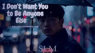 I Don’t Want You to Be Anyone Else #acoustic  #lovesong