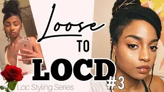 LOC STYLE TUTORIAL #3 | HIGH BUN + SWOOP (BANGS)