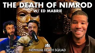 Who Killed Nimrod? Genesis Secrets w/ Ed Mabrie