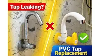 Washbasin Tap Leaking ? PVC Tap Replacement Step-by-Step | Easy DIY Fix