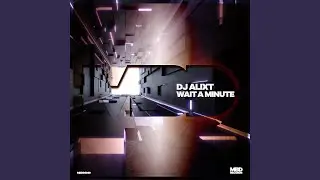 Wait A Minute (Extended)
