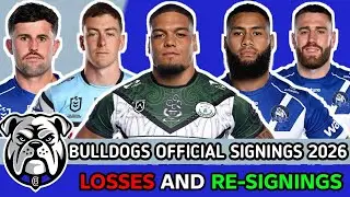 Nrl Bulldogs Official Signing 2026 | Losses | Re-signings | Off Contact Player list 2026 #bulldoga