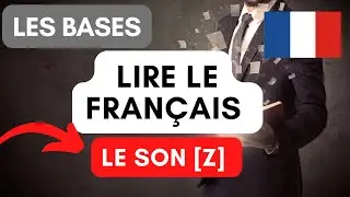 le son z apprendre à lire en français