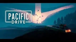 Variety Day - Pacific Drive Part 1 | !nopolitics