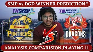 TNPL 2022 Madurai Panthers vs Dindgul Dragons 13th Match Prediction & DD vs SMP Dream11 | Live