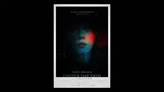 Under the Skin (2014) - Behind the Poster [Featurette]