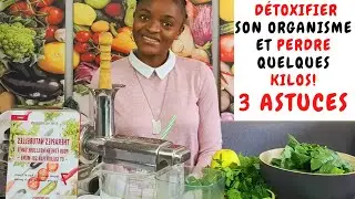 D&Eacute;TOXINER SON ORGANISME ET PERDRE RAPIDEMENT QUELQUES KILOS SANS DANGER: 3 ASTUCES CL&Eacute;S &Agrave; APPLIQUER
