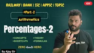 Percentages for Govt Exams by Ajay sir | Part-2 | Fast Tricks & Concepts for SSC, Banking, Railways