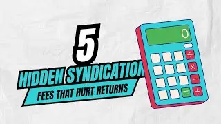 How To Analyze Real Estate Syndication Fee Structures