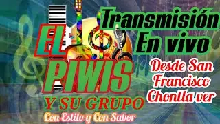 El PIWIS y Su Grupo Transmisi&oacute;n en vivo