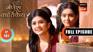 Kapil Muni Ka Krodh | Gatha Shiv Parivaar Ki Ganesh Kartikey | Full Episode 101 | 30 Jan 2026