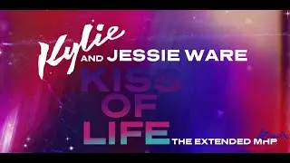 Kylie Minogue & Jessie Ware - Kiss Of Life (The Extended MHP Remix)