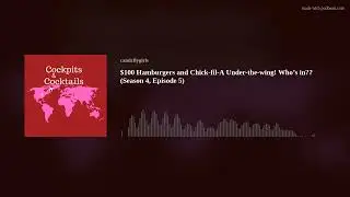 $100 Hamburgers, Chick-fil-A Under-the-wing!