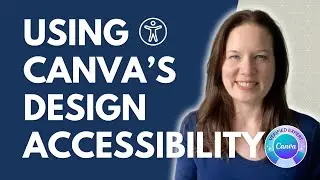 How to Use Canva&rsquo;s Design Accessibility Tool for Inclusive Designs