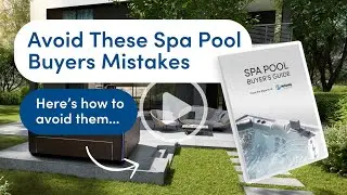 Top 3 Mistakes First-Time Spa Buyers Make | Spa Pool Buyers Guide NZ & AU