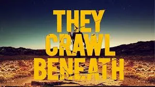 They Crawl Beneath Movie Score Suite - Oliver Goodwill (2022)