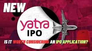 Yatra Online Ltd IPO: Your Next Big Investment Opportunity!