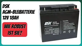 BEWERTUNG (2025): DSK AGM-Bleibatterie 12V 18Ah. Infos