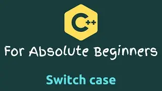 C++ Tutorial for Beginners - 08 - Switch Case