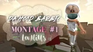 ˗ˏˋ Da Hood Barbie Montage #1 | LevHills ´ˎ˗