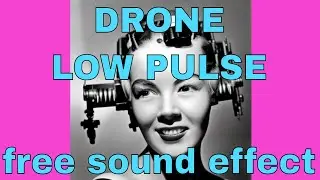 Royalty Free Sound Effects - sci fi drone low pulse