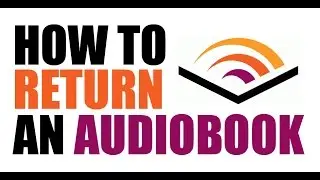 How To Return An Audible Audiobook