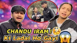 Iram Chandu Ki Ladai Ho Gayi 😱💔 | Kya Ab Sab Khatam? 😭 | MR CHANDU⭐️ 