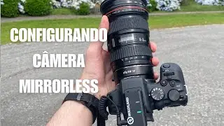 COMO CONFIGURAR A CANON R10 OU QUALQUER MIRRORLESS DA CANON