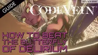 Бой с боссом в CODE VEIN: как победить... Бабочку Делириума