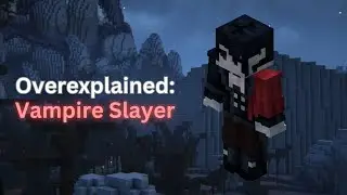Overexplained Vampire Slayer Guide