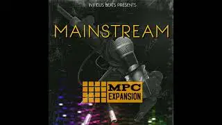 MPC EXPANSION 'MAINSTREAM' BY INVIOUS BEATS