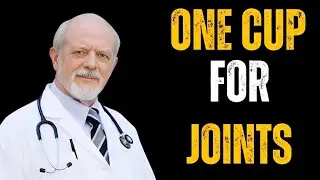 Japan Oldest Doctor 1 Cup a Day Can Keep Joint Pain Away and Reverse Inflammation Naturally After 60