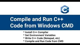 How to Install C++ Compilers (MinGW: gcc/g++) on Windows 10