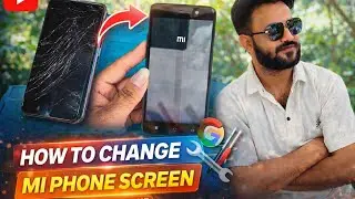 MI Mobile Ka Screen Change 😱 | टूटा फोन बना नया! 🔥
